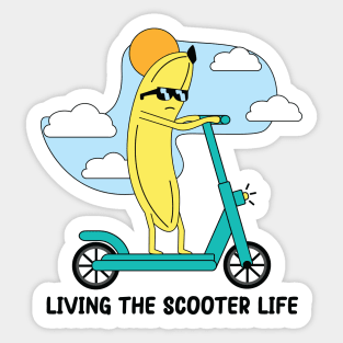 Living the Scooter life Sticker